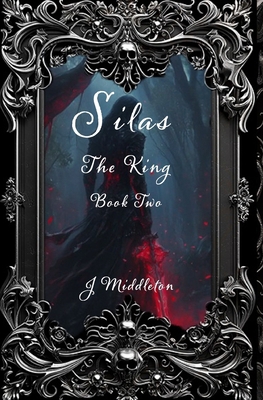 Silas The King Book Two B0F2JBZNXK Book Cover