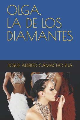 Olga, La de Los Diamantes [Spanish] B08VYR2566 Book Cover