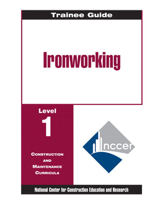 Ironworking Level 1 Trainee Guide, 1e, Binder 0130148652 Book Cover