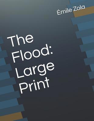 The Flood: Large Print 1071170031 Book Cover