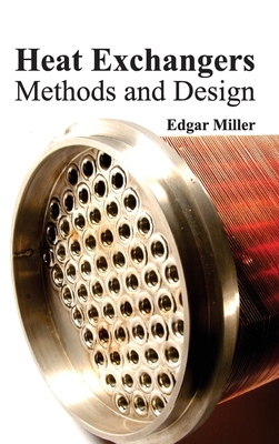 Heat Exchangers: Methods and Design 1632382865 Book Cover