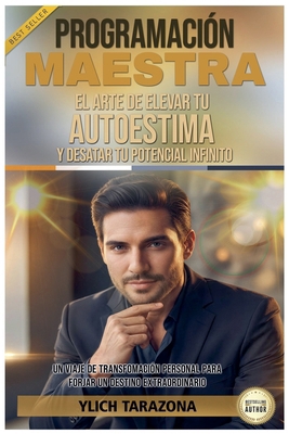 Programación Maestra: El Arte de Elevar tu Auto... [Spanish] B0FWB6F2XD Book Cover