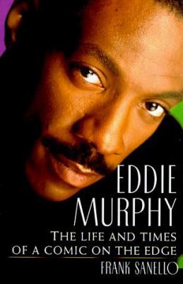 Eddie Murphy: The Life and Times of a Comic on ... 1559724374 Book Cover