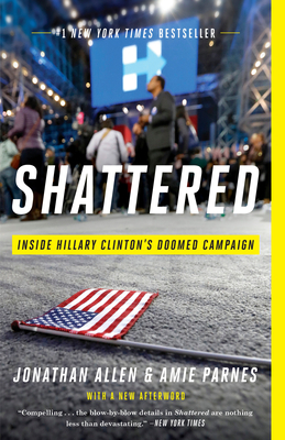 Shattered: Inside Hillary Clinton's Doomed Camp... 0553447114 Book Cover