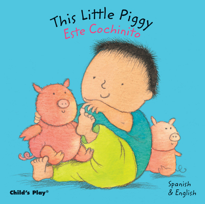 This Little Piggy / Este Cochinito [Spanish] 1846433134 Book Cover