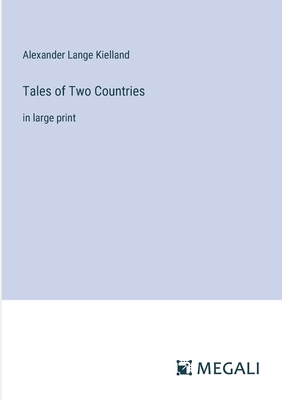 Tales of Two Countries: in large print 3387319789 Book Cover