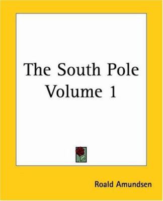 The South Pole Volume 1 1419183095 Book Cover