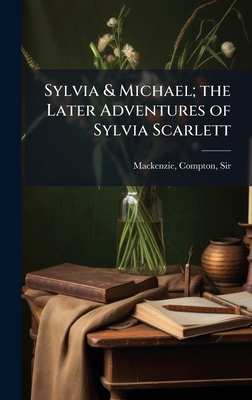 Sylvia & Michael; the Later Adventures of Sylvi... 1025193458 Book Cover