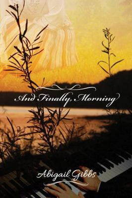 And Finally, Morning B0G27QLS9Y Book Cover