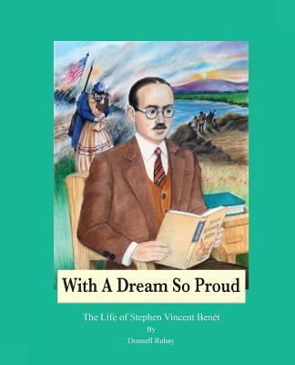 With A Dream So Proud: The Life of Stephen Vinc... 0970373759 Book Cover