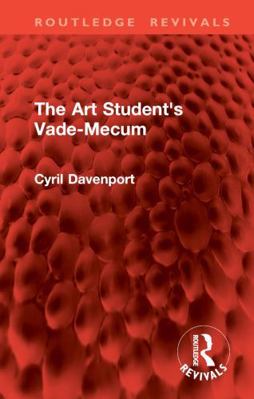 The Art Student's Vade-Mecum 1032939494 Book Cover