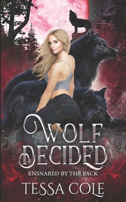 Wolf Decided: An RH Rejected Mates Romance 1990587240 Book Cover