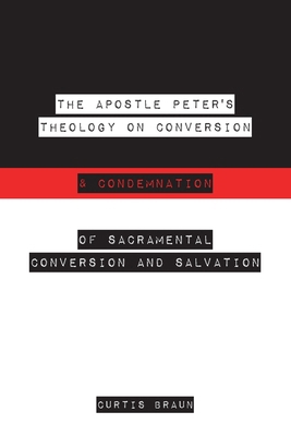 The Apostle Peter's Theology on Conversion & Co... 1633572978 Book Cover