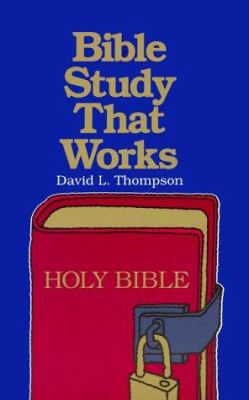 Bible Study That Works 0916035611 Book Cover