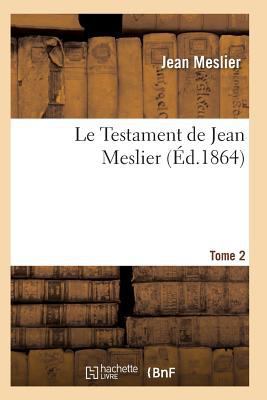 Le Testament de Jean Meslier. Tome 2 [French] 2011936144 Book Cover