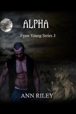 A Fynn Young Series 3: Alpha 1522938397 Book Cover