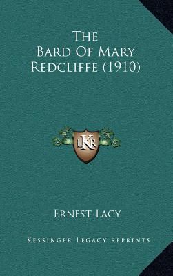 The Bard Of Mary Redcliffe (1910) 1167093100 Book Cover