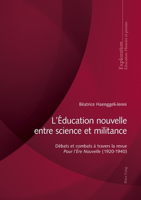 L'Éducation nouvelle entre science et militance... [French] 3034320965 Book Cover