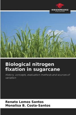 Biological nitrogen fixation in sugarcane 6208181453 Book Cover