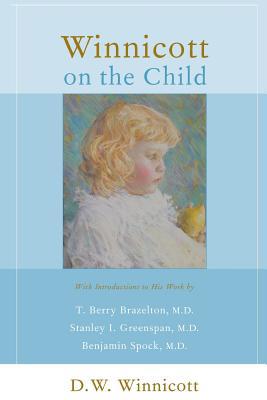 Winnicott on the Child 0738207640 Book Cover