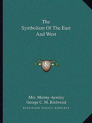 The Symbolism Of The East And West 1162945737 Book Cover