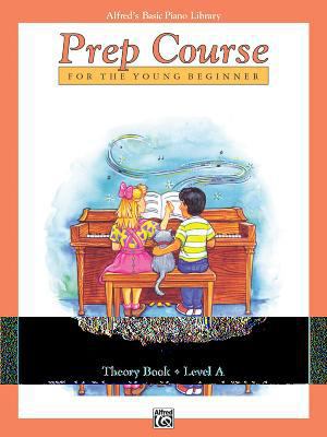 Alfred's Basic Piano Prep Course Theory, Bk A: ... 0882848232 Book Cover