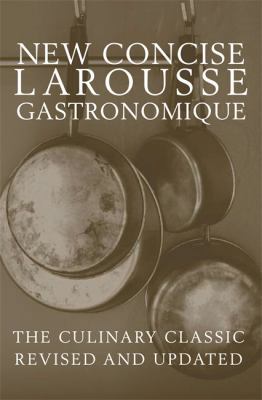 Concise Larousse Gastronomique 0753721503 Book Cover