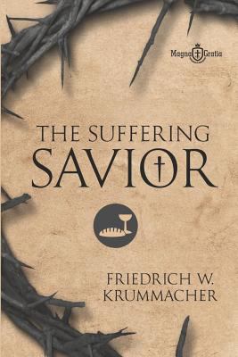 The Suffering Savior 1718061889 Book Cover