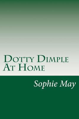 Dotty Dimple At Home 1499115199 Book Cover