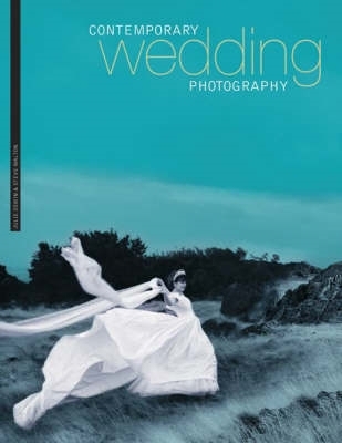 Contemporary Wedding Photography 0715324608 Book Cover