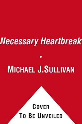 Necessary Heartbreak: A Novel of Faith and Forg... 1439184240 Book Cover