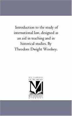 Introduction to the Study of international Law,... 1425554806 Book Cover