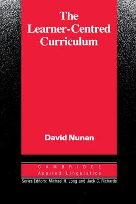 The Learner-Centred Curriculum: A Study in Seco... 0521358434 Book Cover