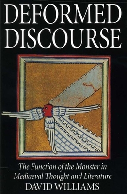 Deformed Discourse: The Function of the Monster... 0859896501 Book Cover