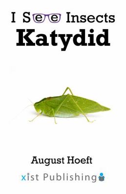 Katydid (I See Insects) 1532428650 Book Cover