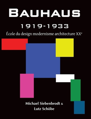 Bauhaus: École du design modernisme architectur... [French] B0FZDHDFGK Book Cover