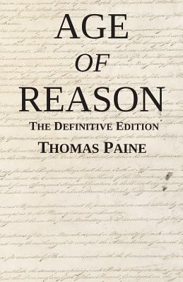 Age of Reason: The Definitive Edition 0615983820 Book Cover