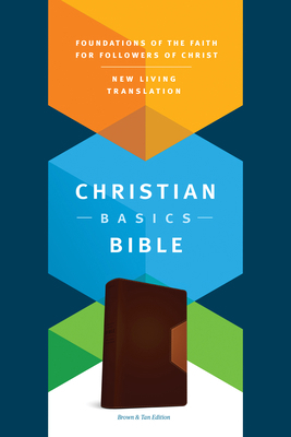 The Christian Basics Bible NLT, Tutone 1496413571 Book Cover