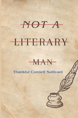 not a literary man 1835200001 Book Cover