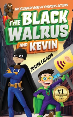 The Black Walrus and Kevin 0998429899 Book Cover