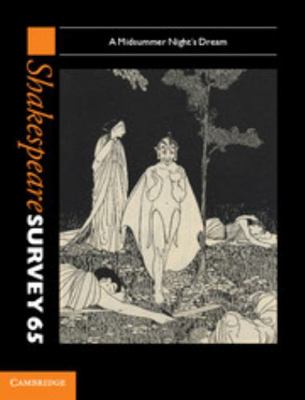 Shakespeare Survey: Volume 65, a Midsummer Nigh... 110702451X Book Cover