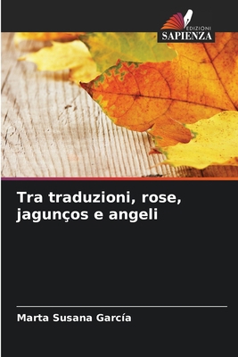 Tra traduzioni, rose, jagunços e angeli [Italian] 6207258118 Book Cover