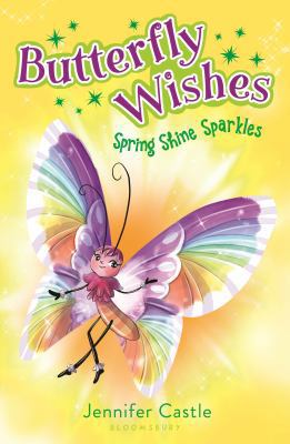 Butterfly Wishes: Spring Shine Sparkles 1681193779 Book Cover