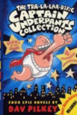 The Tra-la-laa-rific " Captain Underpants " Col... 1407104934 Book Cover