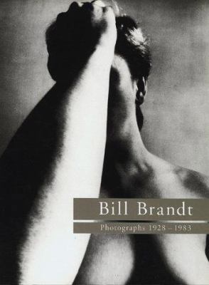 Bill Brandt: Photographs, 1928-1983 0500277265 Book Cover
