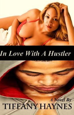 In Love With A Hustler 1480219150 Book Cover
