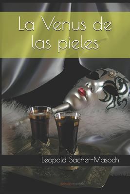 La Venus de Las Pieles [Spanish] 1794651411 Book Cover