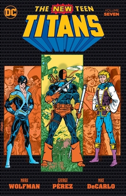 New Teen Titans Vol. 7 1401271626 Book Cover