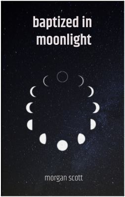 Baptized in Moonlight 0692035931 Book Cover