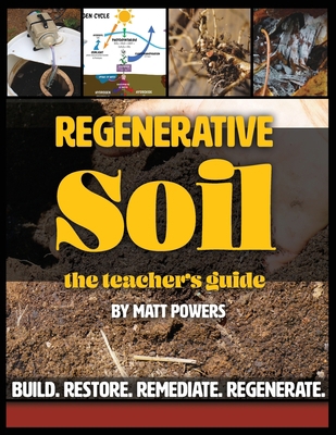 Regenerative Soil - The Teacher's Guide 1953005993 Book Cover